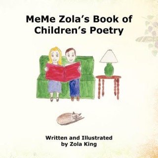 Książka MeMe Zola's Book of Children's Poetry Zola King