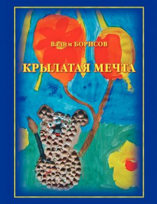 Kniha Krylataia Mechta Vadim Borisov
