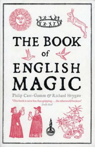 Carte The Book of English Magic Philip Carr-Gomm