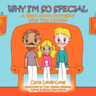 Knjiga Why I'm So Special Carla Lewis-Long