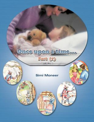 Kniha Once Upon a Time... Simi Moneer