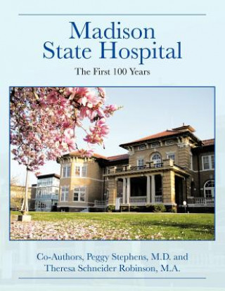 Carte Madison State Hospital Peggy Stephens M. D.
