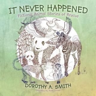 Carte It Never Happened Dorothy A. Smith