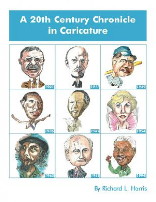 Kniha 20th Century Chronicle in Caricature Richard L. Harris