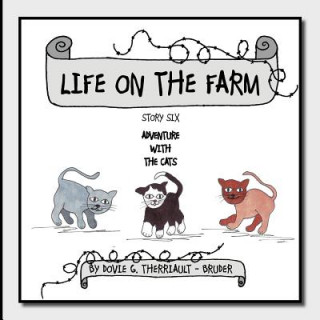 Carte Life on the Farm - Adventure with the Cats Dovie G. Therriault -. Bruder