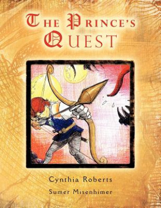 Knjiga Prince's Quest Cynthia Roberts