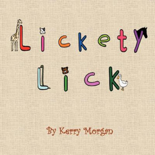 Kniha Lickety Lick Kerry Morgan