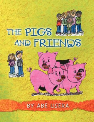 Książka Pigs and Friends Abe Usera