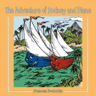 Kniha Adventure of Rodney and Diane Frances Boricchio