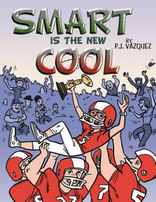 Книга Smart is the New Cool P. J. V. Zquez