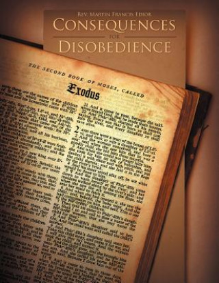 Knjiga Consequences for Disobedience Rev Martin Francis Edior