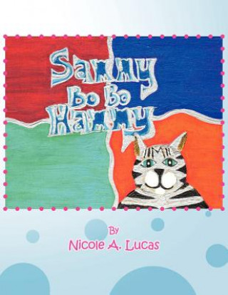 Livre Sammy Bo Bo Hammy Nicole A. Lucas