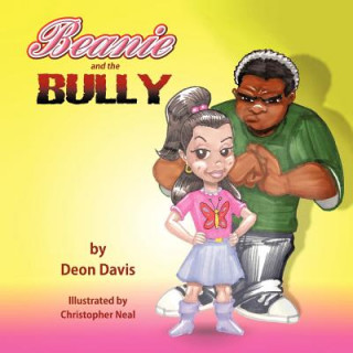 Kniha Beanie and the Bully Deon M. Davis