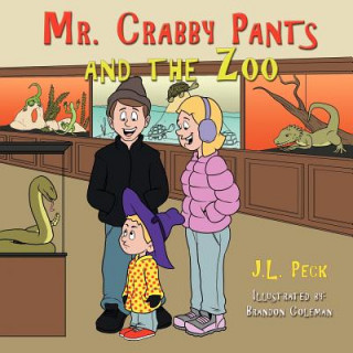 Kniha Mr. Crabby Pants and the Zoo J. L. Peck