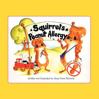 Carte Squirrel's Peanut Allergy Tanya Dawn Richards