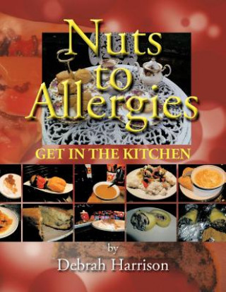 Kniha Nuts to Allergies Debrah Harrison