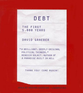 Audio Debt: The First 5,000 Years David Graeber