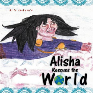 Carte Alisha Rescues the World Alifa Jackson