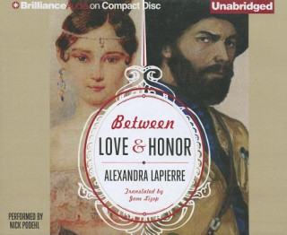 Audio Between Love & Honor Alexandra Lapierre