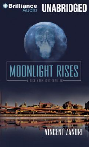 Hanganyagok Moonlight Rises: A Dick Moonlight Thriller Vincent Zandri