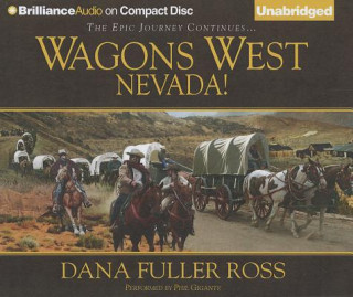 Audio Wagons West Nevada! Dana Fuller Ross