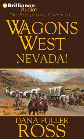 Audio Wagons West Nevada! Dana Fuller Ross