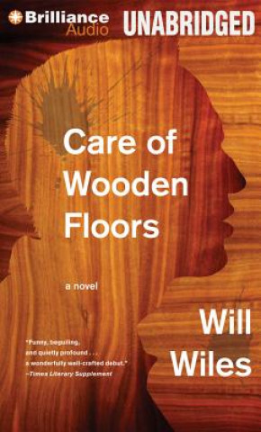 Audio Care of Wooden Floors Will Wiles