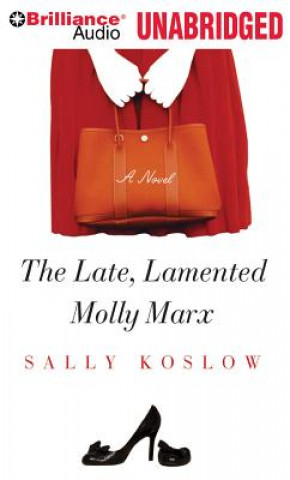 Audio The Late, Lamented Molly Marx Sally Koslow