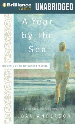 Audio A Year by the Sea: Thoughts of an Unfinished Woman Joan Anderson