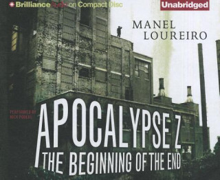 Audio Apocalypse Z: The Beginning of the End Manel Loureiro