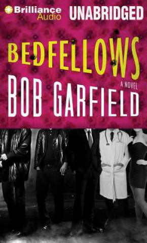 Аудио Bedfellows Bob Garfield