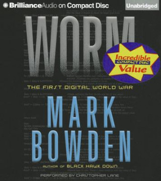 Audio Worm: The First Digital World War Mark Bowden