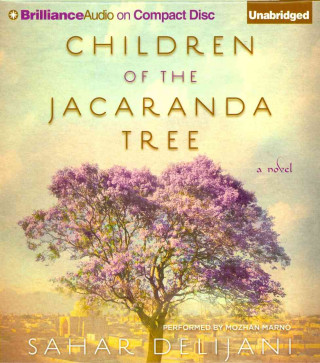 Audio Children of the Jacaranda Tree Sahar Delijani