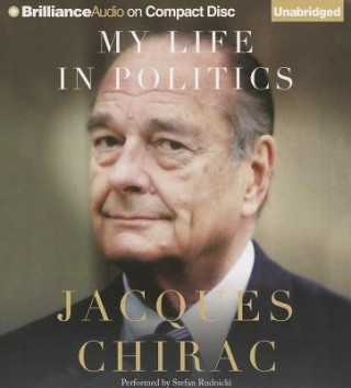 Audio My Life in Politics Jacques Chirac