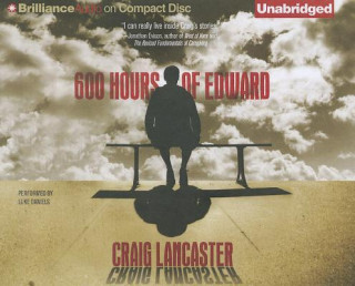 Аудио 600 Hours of Edward Craig Lancaster