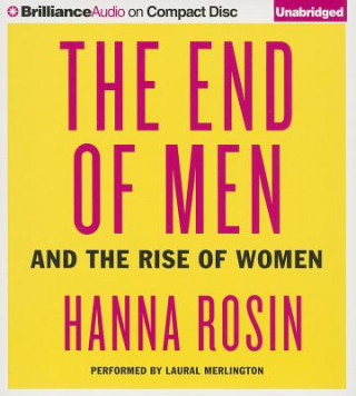 Аудио The End of Men: And the Rise of Women Hanna Rosin