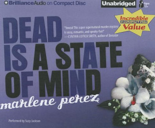 Audio Dead Is a State of Mind Marlene Perez