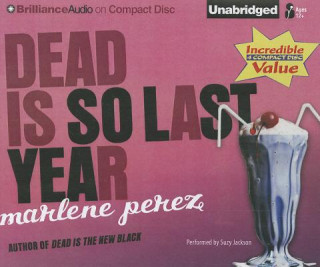 Audio Dead Is So Last Year Marlene Perez