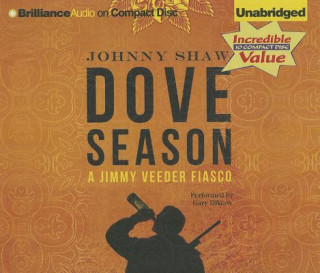 Hanganyagok Dove Season Johnny Shaw