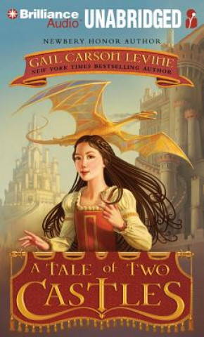 Audio A Tale of Two Castles Gail Carson Levine