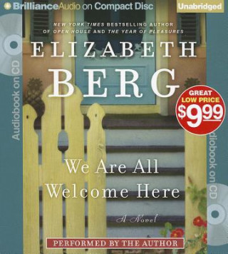 Аудио We Are All Welcome Here Elizabeth Berg