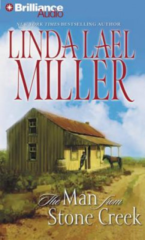 Audio The Man from Stone Creek Linda Lael Miller