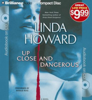 Audio Up Close and Dangerous Linda Howard