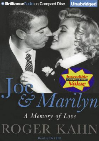 Audio Joe & Marilyn: A Memory of Love Roger Kahn