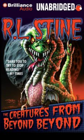 Audio The Creatures from Beyond Beyond R. L. Stine