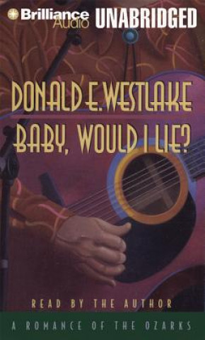 Audio Baby, Would I Lie? Donald E. Westlake