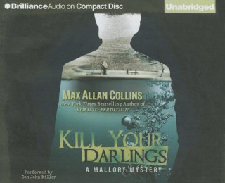 Аудио Kill Your Darlings Max Allan Collins