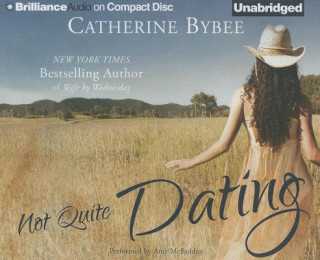 Audio Not Quite Dating Catherine Bybee