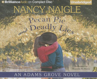 Audio Pecan Pie and Deadly Lies Nancy Naigle