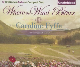 Audio  Where the Wind Blows Caroline Fyffe